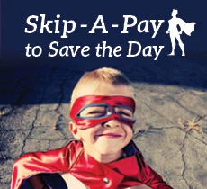 Skip-a-Pay to Save the Day
