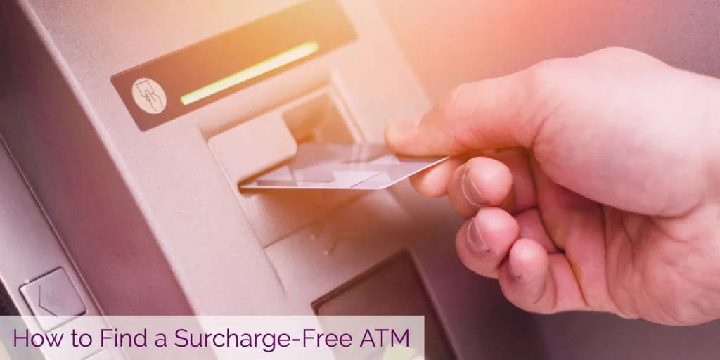 How to find a Surcharge-free ATM