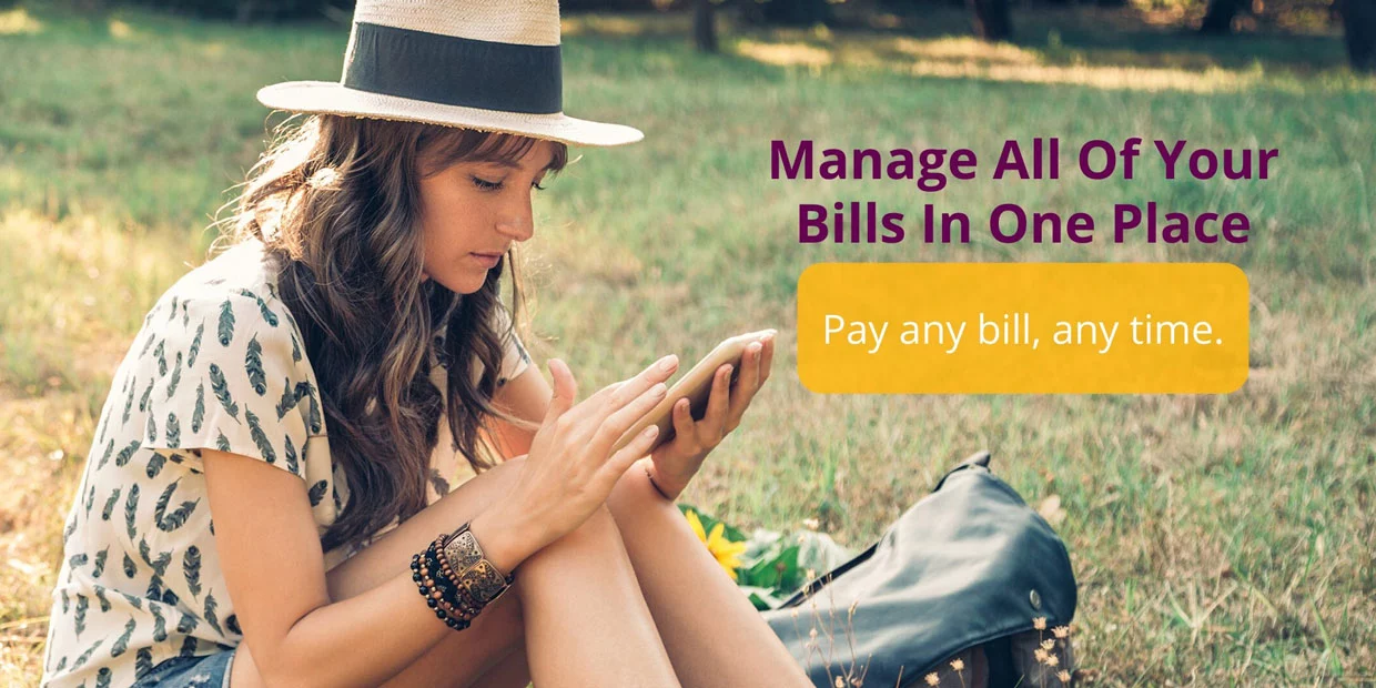 Manage all of your bills in one place - pay any bill, any time