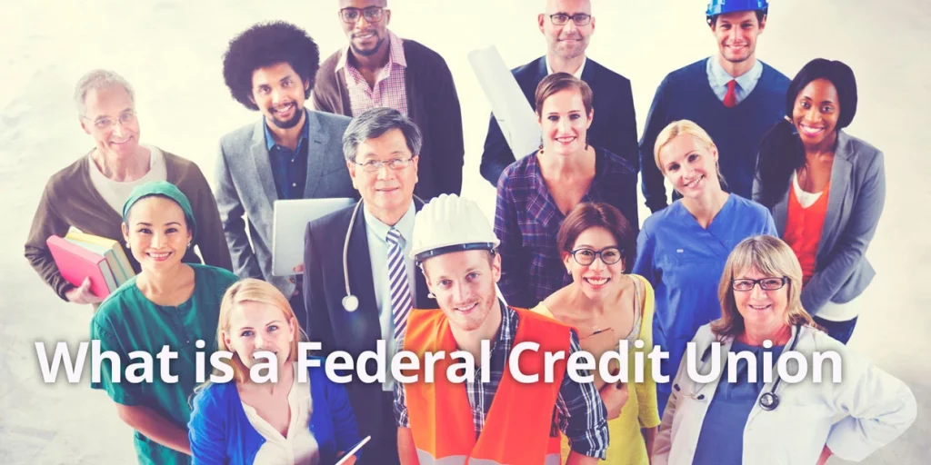 What is a Federal Credit Union