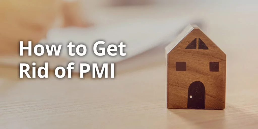 How to Get Rid of PMI