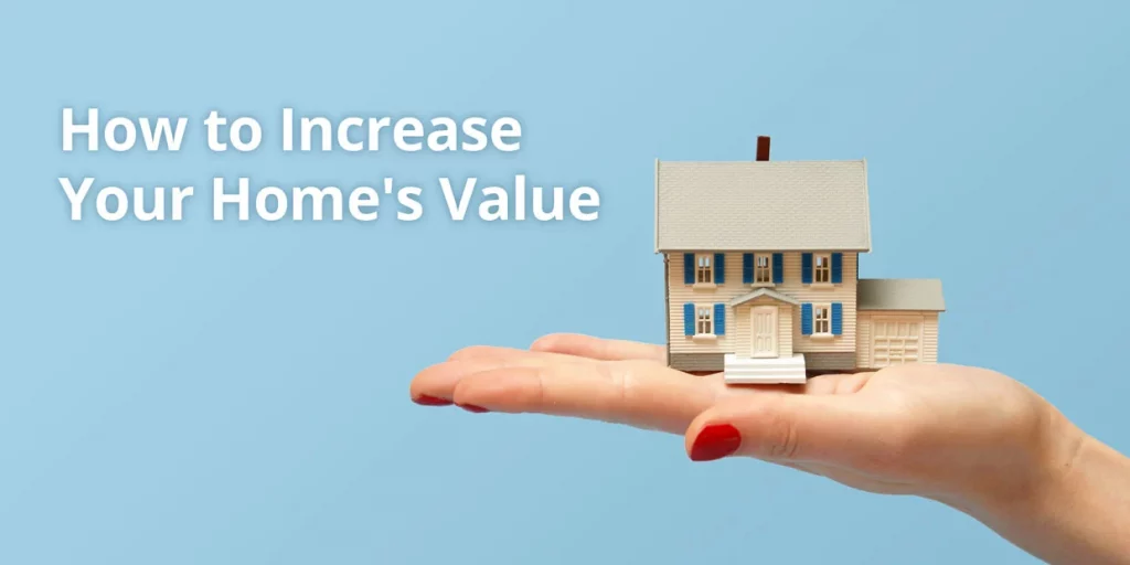 How to Increase Your Home's Value